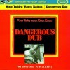 dangerous dub