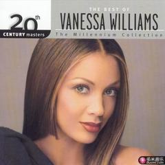 the best of vanessa williams 20th century masters the millennium collection