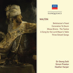walton: belshazzar’s feast; coronation te deum; choral works; songs